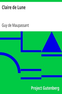Ebook Claire de Lune Maupassant, Guy de