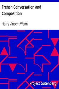 Ebook French Conversation and Composition Wann, Harry Vincent