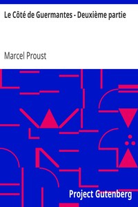 Ebook Le Côté de Guermantes - Deuxième partie Proust, Marcel