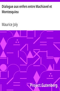 Ebook Dialogue aux enfers entre Machiavel et Montesquieu Joly, Maurice