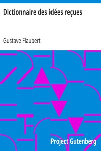 Ebook Dictionnaire des idées reçues Flaubert, Gustave