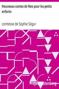 Ebook Nouveaux contes de fées pour les petits enfants Ségur, Sophie, comtesse de