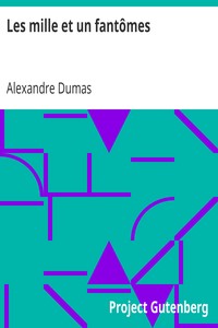 Ebook Les mille et un fantômes Dumas, Alexandre