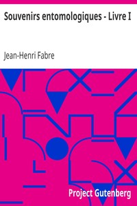 Ebook Souvenirs entomologiques - Livre I Fabre, Jean-Henri