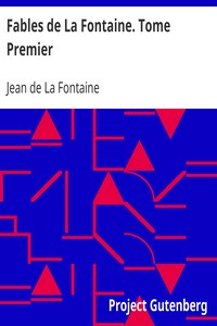 Ebook Fables de La Fontaine. Tome Premier La Fontaine, Jean de