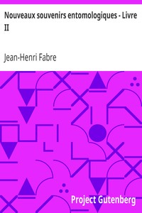 Ebook Nouveaux souvenirs entomologiques - Livre II Fabre, Jean-Henri