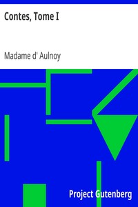 Ebook Contes, Tome I Aulnoy, Madame d' (Marie-Catherine)