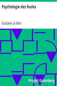 Ebook Psychologie des foules Le Bon, Gustave