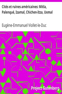 Ebook Cités et ruines américaines Viollet-le-Duc, Eugène-Emmanuel