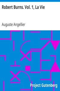 Ebook Robert Burns. Vol. 1, La Vie Angellier, Auguste