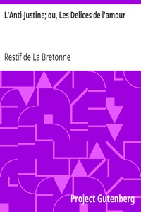 Ebook L'Anti-Justine; ou, Les Delices de l'amour Restif de La Bretonne