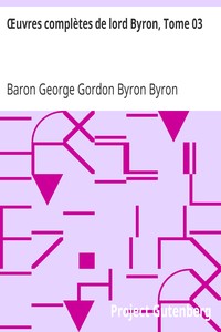 Ebook Œuvres complètes de lord Byron, Tome 03 Byron, George Gordon Byron, Baron