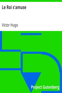 Ebook Le Roi s'amuse Hugo, Victor