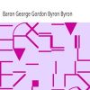 Ebook Œuvres complètes de lord Byron, Tome 10 Byron, George Gordon Byron, Baron