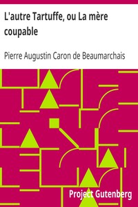 Ebook L'autre Tartuffe, ou La mère coupable Beaumarchais, Pierre Augustin Caron de