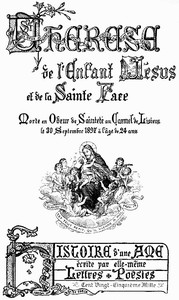 Ebook Soeur Thérèse de l'Enfant-Jésus et de la Sainte Face: Histoire d'une âme écrite par elle-même Thérèse, de Lisieux, Saint