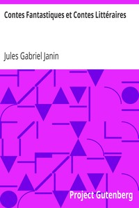 Ebook Contes Fantastiques et Contes Littéraires Janin, Jules Gabriel