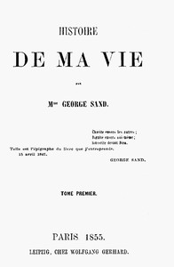 Ebook Histoire de ma Vie, Livre 1 (Vol. 1 - 4) Sand, George
