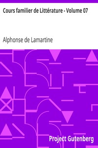 Ebook Cours familier de Littérature - Volume 07 Lamartine, Alphonse de