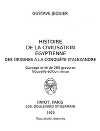 Ebook Histoire de la civilisation égyptienne des origines à la conquête d'Alexandre Jéquier, Gustave