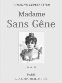 Ebook Madame Sans-Gêne, Tome 3 Lepelletier, Edmond