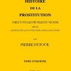 Ebook Histoire de la prostitution chez tous les peuples du monde depuis l'antiquité la plus reculée jusqu'à nos jours, tome 5/6 Jacob, P. L.