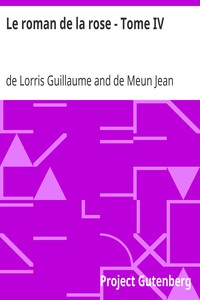 Ebook Le roman de la rose - Tome IV Jean, de Meun