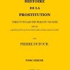Ebook Histoire de la prostitution chez tous les peuples du monde depuis l'antiquité la plus reculée jusqu'à nos jours, tome 6/6 Jacob, P. L.