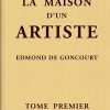 Ebook La maison d'un artiste, Tome 1 Goncourt, Edmond de