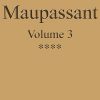 Ebook Œuvres complètes de Guy de Maupassant - volume 03 Maupassant, Guy de