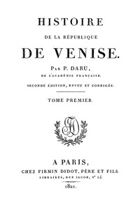 Ebook Histoire de la République de Venise (Vol. 1) Daru, Pierre-Antoine-Noël-Bruno, comte