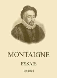 Ebook Essais de Montaigne (self-édition) - Volume I Montaigne, Michel de