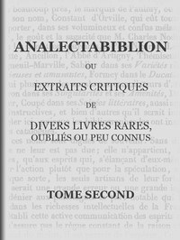 Ebook Analectabiblion, Tome 2 (of 2) Du Roure, Auguste François Louis Scipion de Grimoard Beauvoir