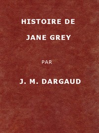 Ebook Histoire de Jane Grey Dargaud, Jean-Marie