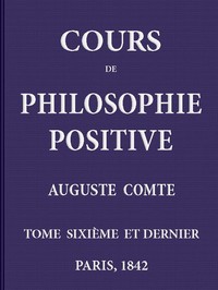 Ebook Cours de philosophie positive. (6/6) Comte, Auguste