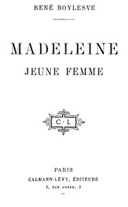 Ebook Madeleine, jeune femme Boylesve, René
