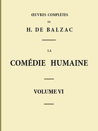 Ebook La Comédie humaine - Volume 06. Scènes de la vie de Province - Tome 02 Balzac, Honoré de