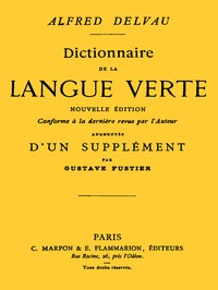 Ebook Dictionnaire de la langue verte Delvau, Alfred