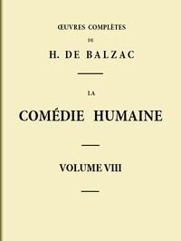 Ebook La Comédie humaine - Volume 08. Scènes de la vie de Province - Tome 04 Balzac, Honoré de