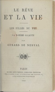Ebook Le rêve et la vie - Les filles du feu - La bohème galante Nerval, Gérard de
