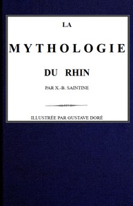 Ebook La mythologie du Rhin Saintine, X.-B. (Xavier-Boniface)