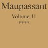 Ebook Œuvres complètes de Guy de Maupassant - volume 11 Maupassant, Guy de