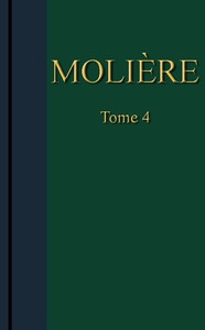 Ebook Molière - Œuvres complètes, Tome 4 Molière
