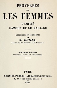 Ebook Proverbes sur les femmes, l'amitié, l'amour et le mariage Quitard, P.-M. (Pierre-Marie)
