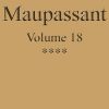 Ebook Œuvres complètes de Guy de Maupassant - volume 18 Maupassant, Guy de