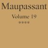 Ebook Œuvres complètes de Guy de Maupassant - volume 19 Maupassant, Guy de