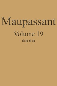 Ebook Œuvres complètes de Guy de Maupassant - volume 19 Maupassant, Guy de