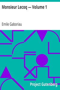 Ebook Monsieur Lecoq — Volume 1 Gaboriau, Emile
