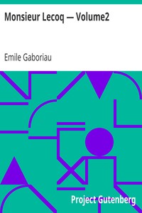 Ebook Monsieur Lecoq — Volume2 Gaboriau, Emile